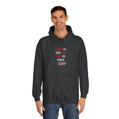 Made in the USA Paid by Them Hoodie (Unisex) - Donald Trump Store Online