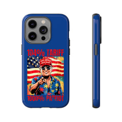 104% Tariff, 1000% Patriot β Trump Phone Case - Donald Trump Store Online