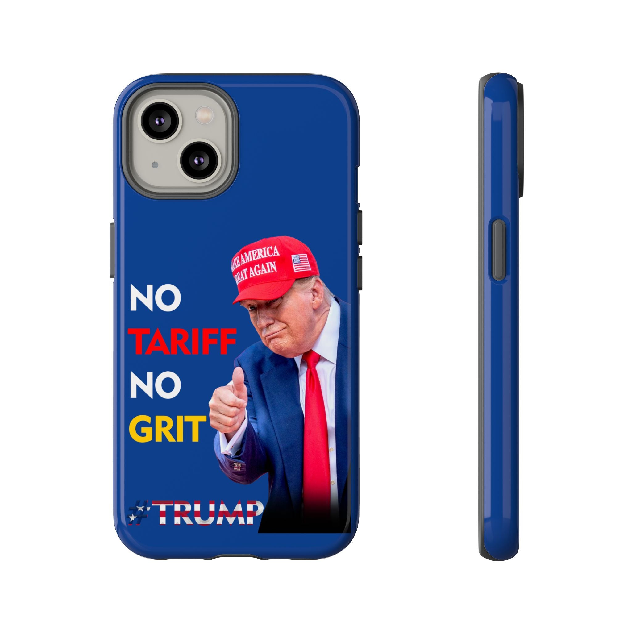 No Tariff No Grit – Patriotic Trump Phone Case - Donald Trump Store Online