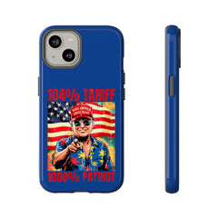 104% Tariff, 1000% Patriot β Trump Phone Case - Donald Trump Store Online