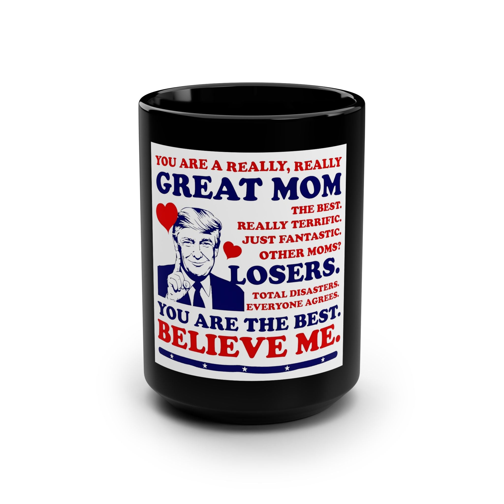Great Moms Love Trump – 15oz Black Ceramic Mug - Donald Trump Store Online