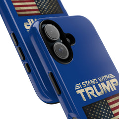 I Stand with Trump Phone Case – Patriotic American Flag - Donald Trump Store Online
