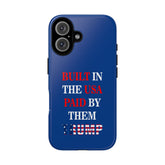 Built in the USA Paid by theme Phone Case