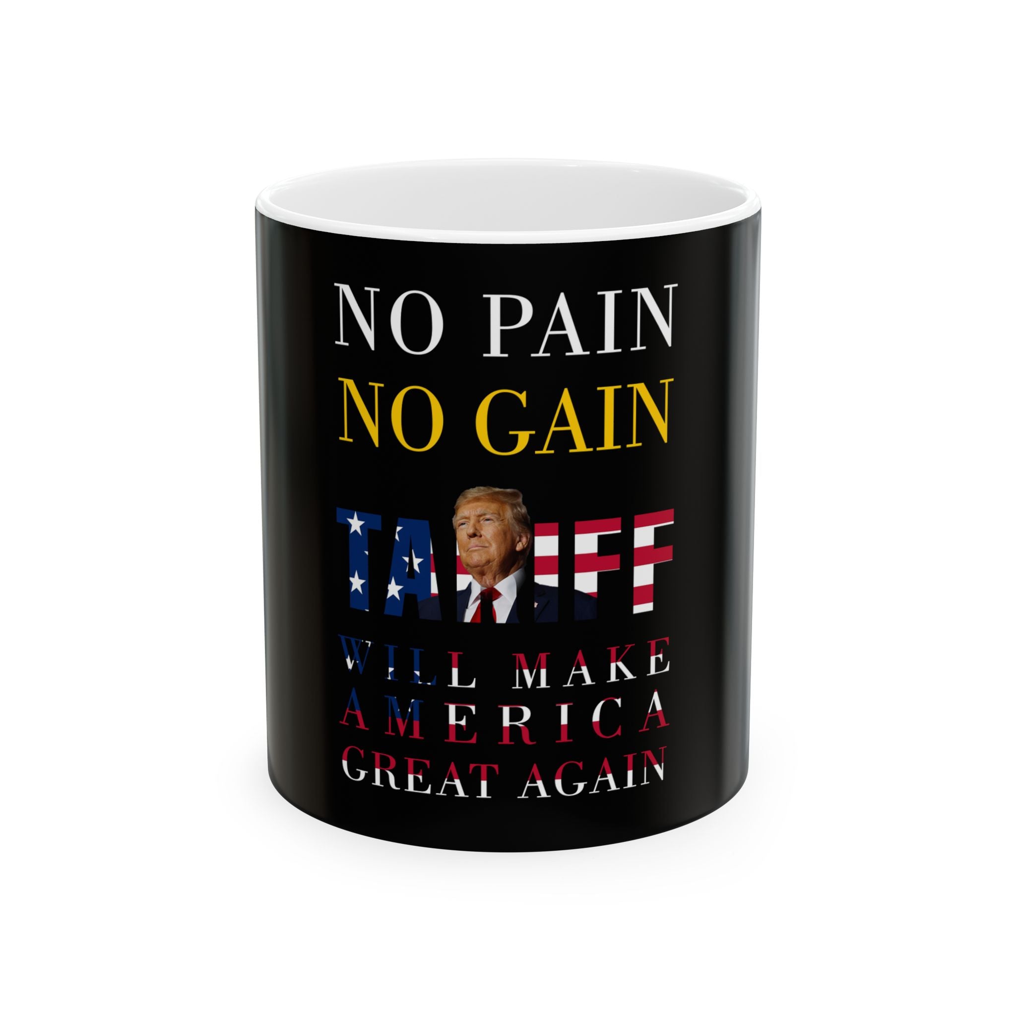 No Pain No Gain Mug – Motivational Patriotic Coffee Cup - Donald Trump Store Online