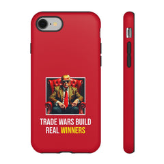 Trade Wars Build Real Winners Tough Phone Case