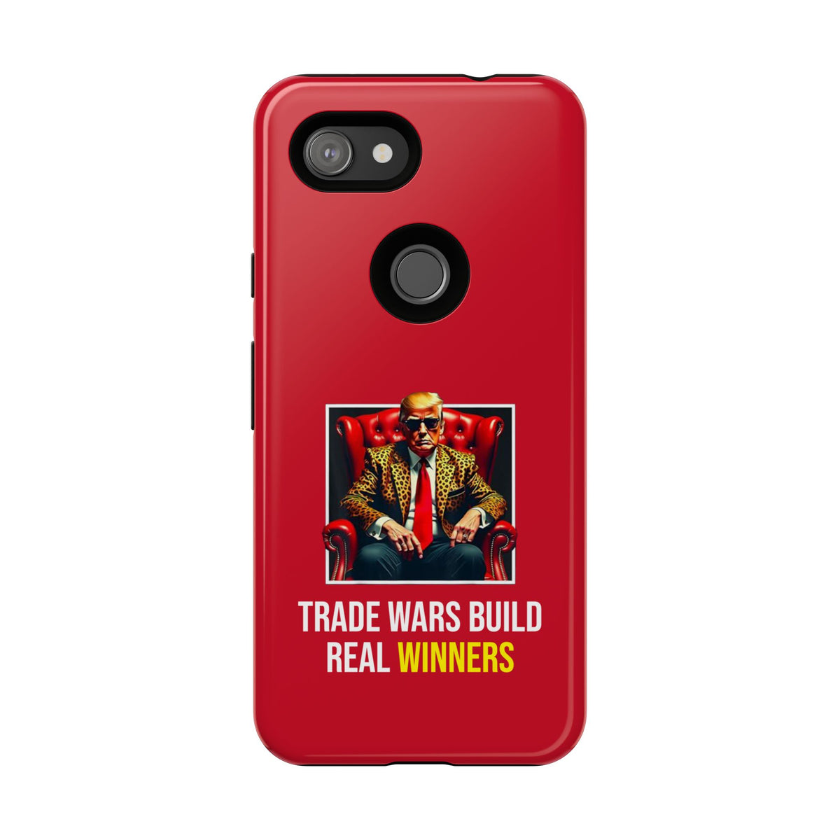 Trade Wars Build Real Winners Tough Phone Case