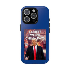 Tariffs Work China Pays Tough Phone Case - Donald Trump Store Online