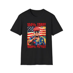 104% Tariff, 1000% Patriot | Unisex Softstyle