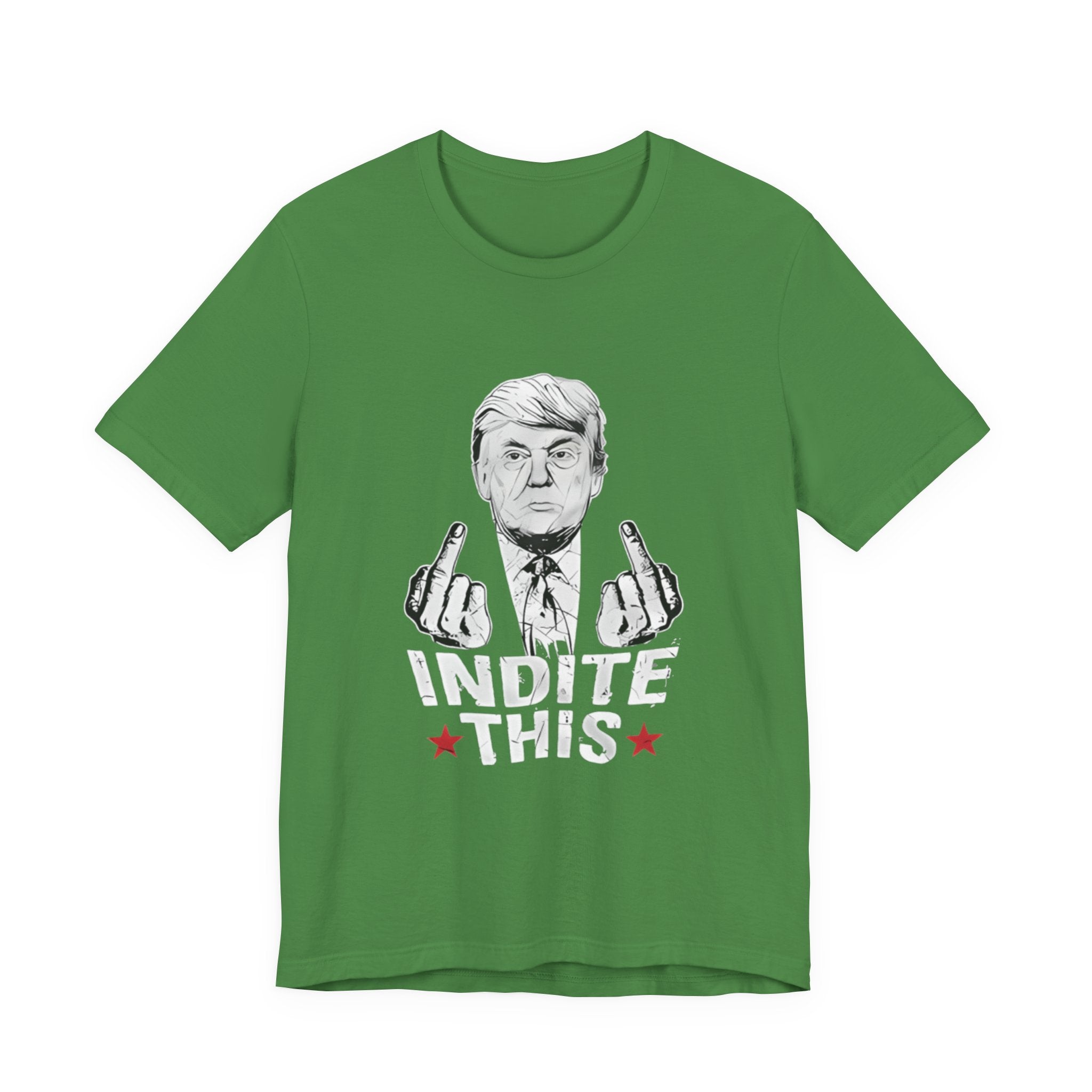 Trump Indite This T Shirt, Trump shirt green