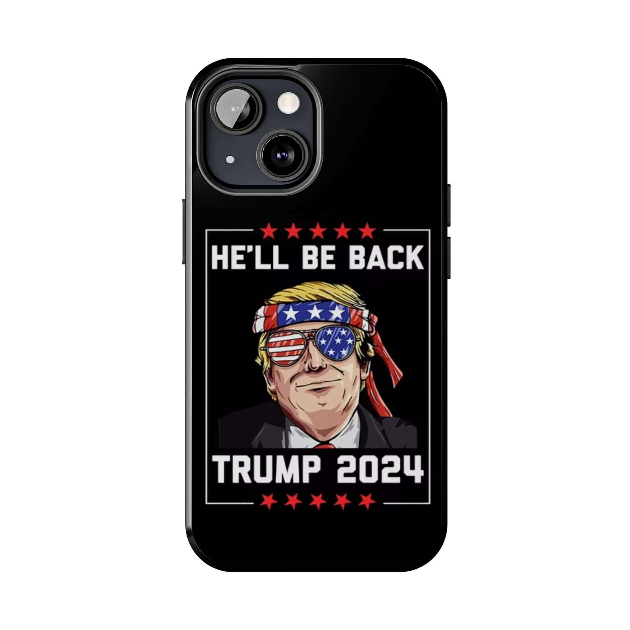 Black tough phone case from Donald Trump Store featuring 'He Will Be Back 2024' print