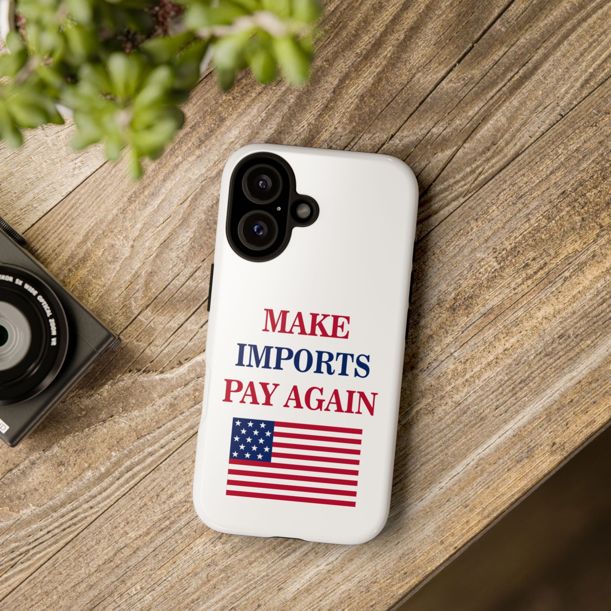 Patriotic Phone Case - 'Make Imports Pay Again' Design - Donald Trump Store Online
