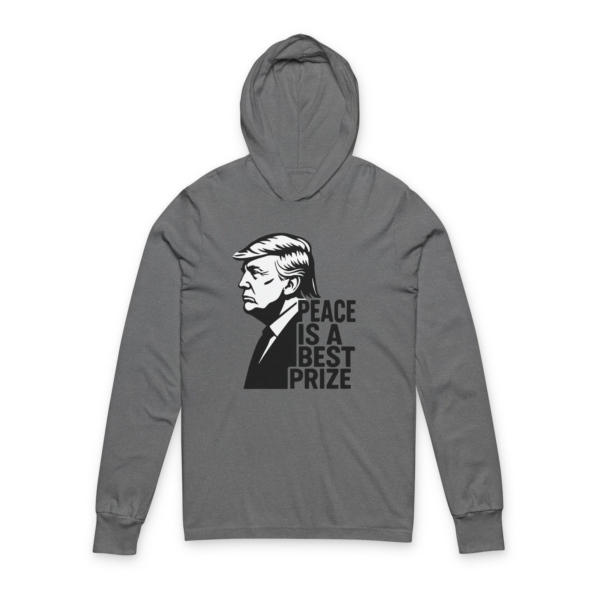 Peace Is a Best Prize Hoodie – Donald Trump Unisex Pullover