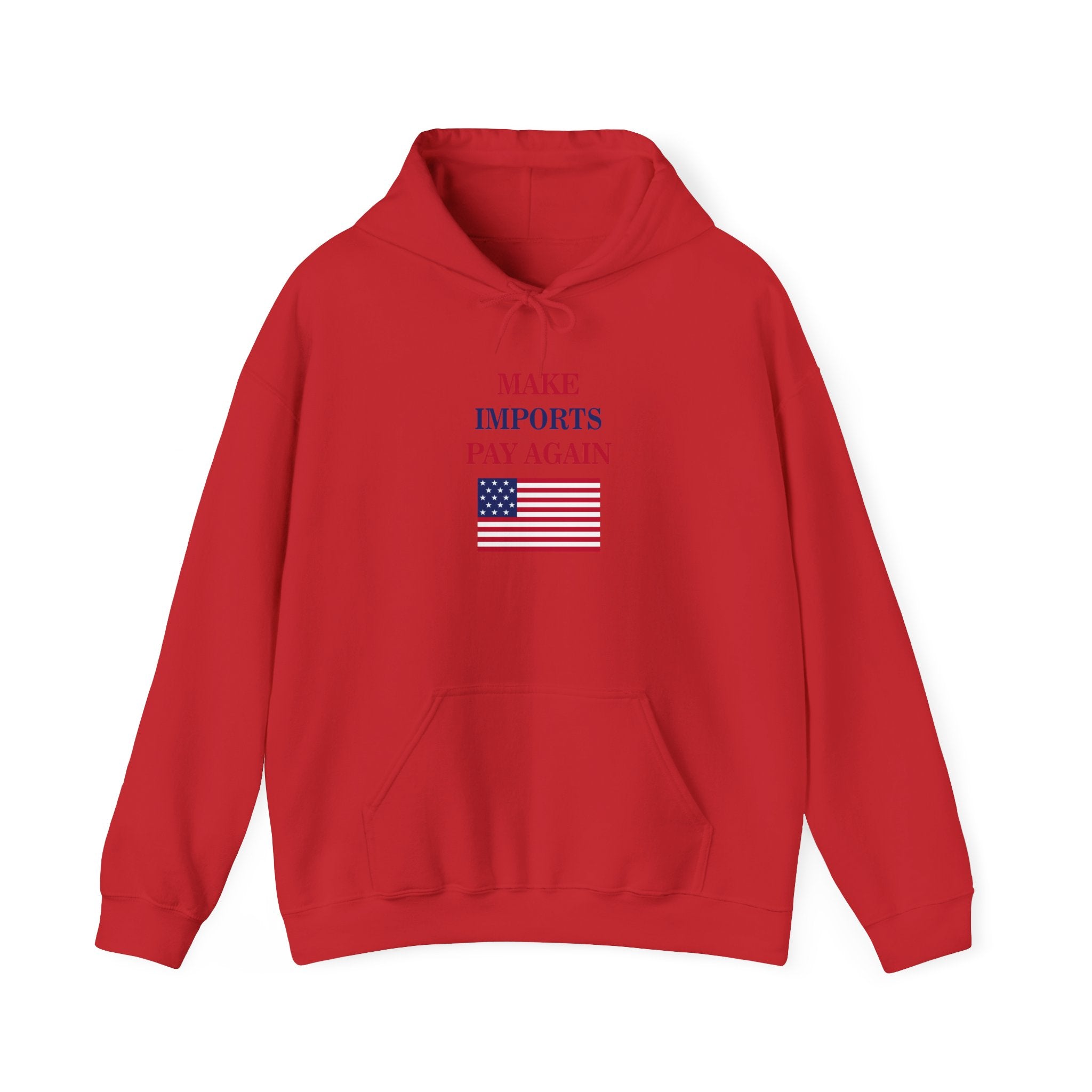 Make Imports Pay Again Hoodie (Unisex Fit) - Donald Trump Store Online
