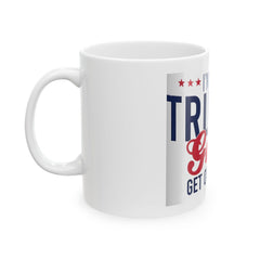 Trump Girl Humor Ceramic Mug - 11oz & 15oz - Donald Trump Store Online