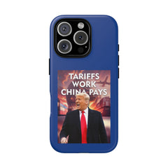 Tariffs Work China Pays Tough Phone Case - Donald Trump Store Online