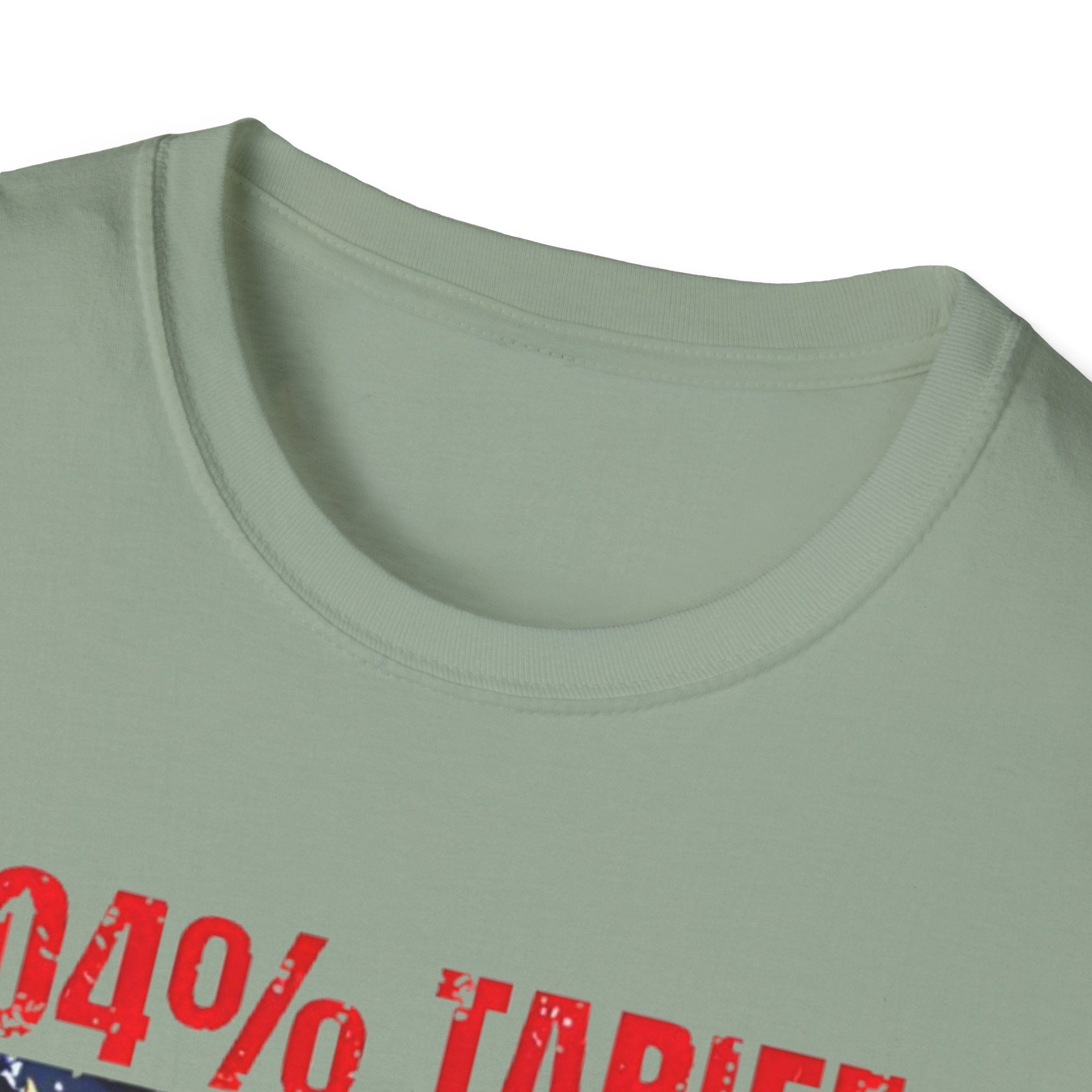 104% Tariff, 1000% Patriot | Unisex Softstyle