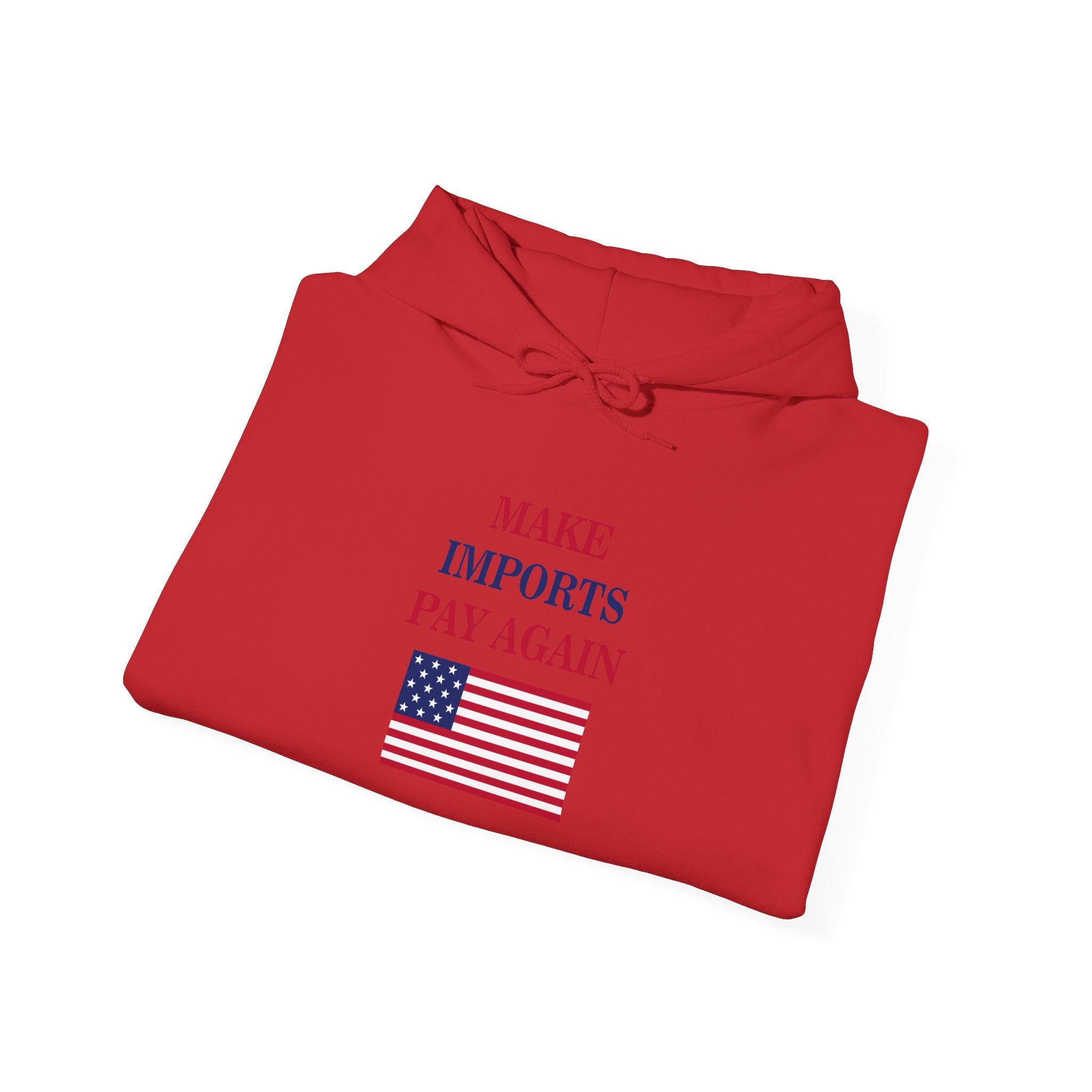 Make Imports Pay Again Hoodie (Unisex Fit) - Donald Trump Store Online