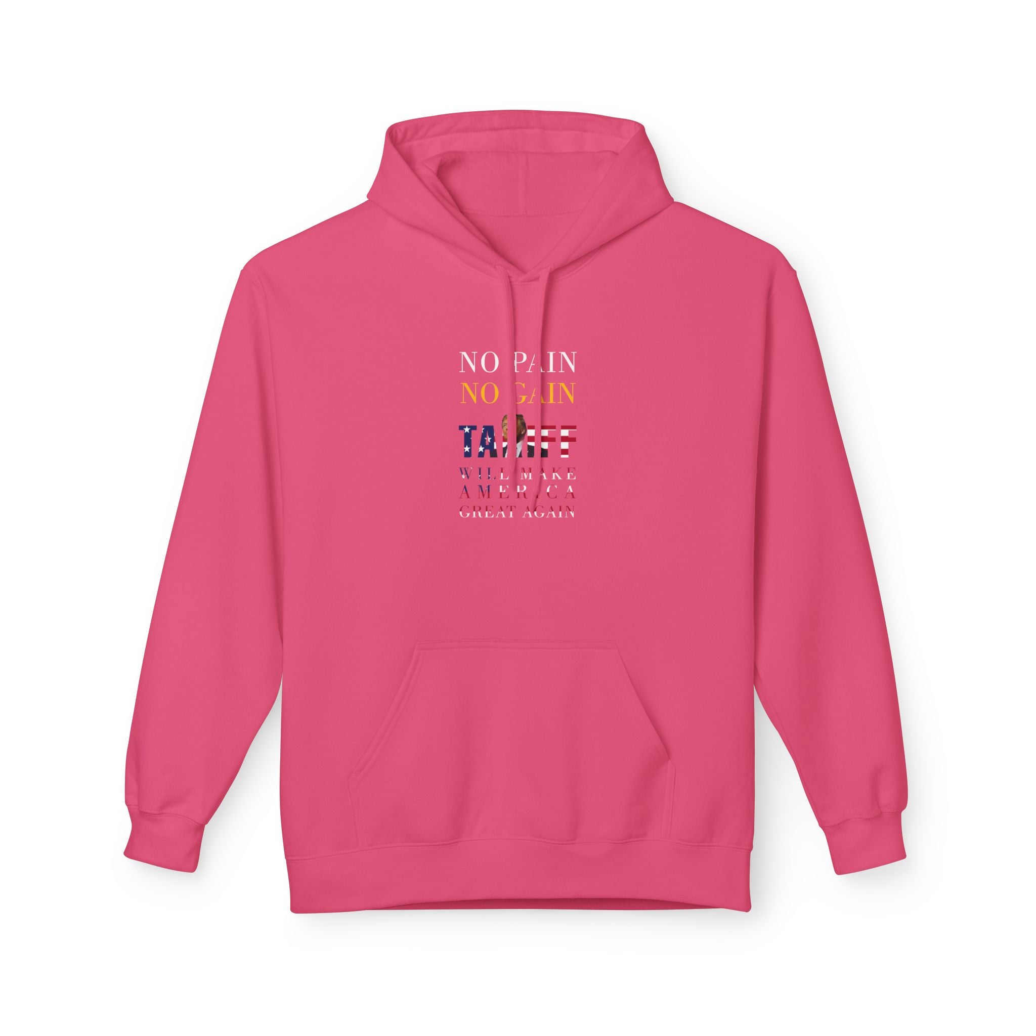No Pain, No Gain Hoodie - Unisex Soft Fleece - Donald Trump Store Online