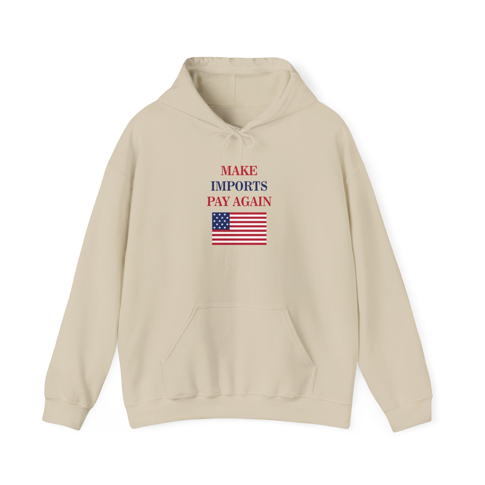 Make Imports Pay Again Hoodie (Unisex Fit) - Donald Trump Store Online