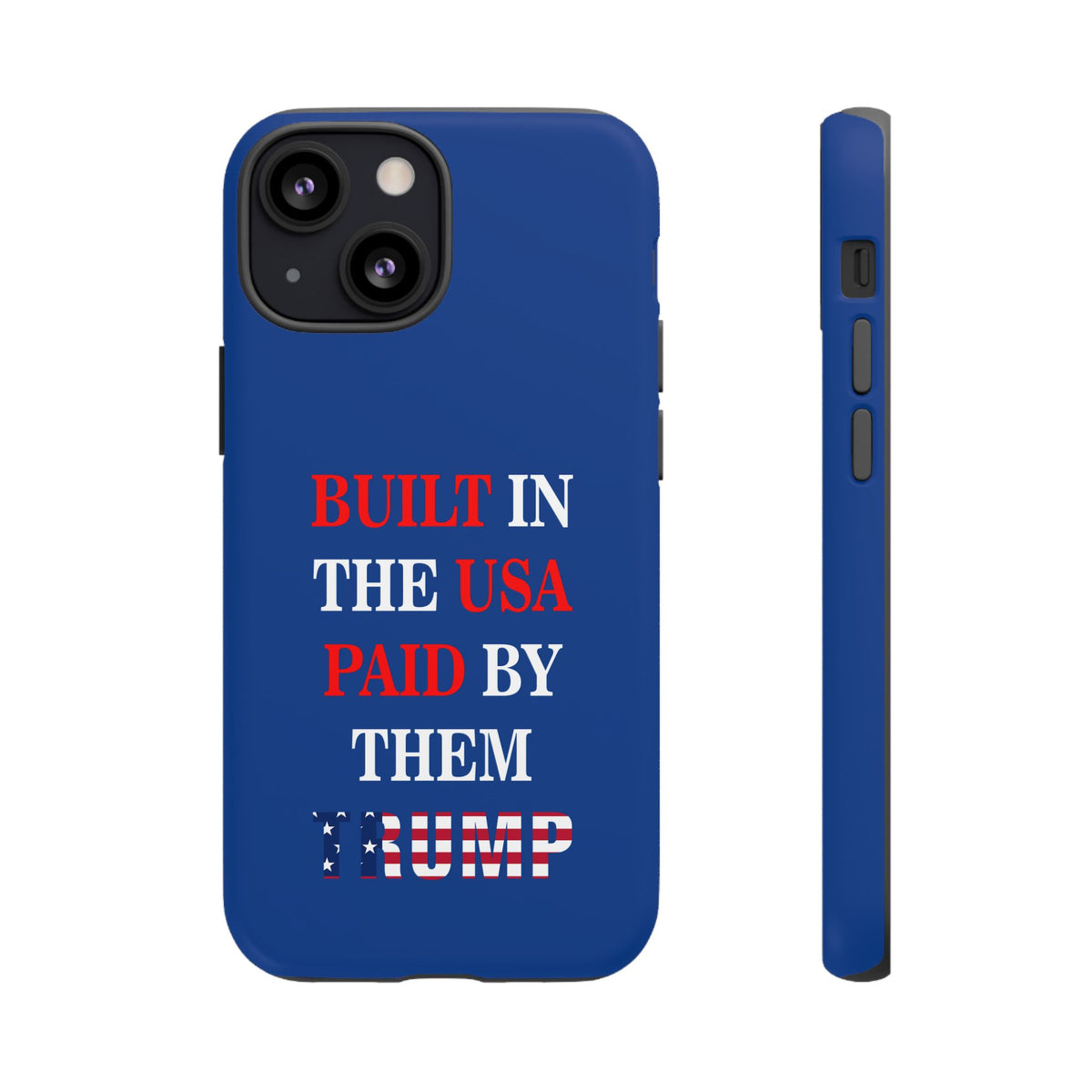 Built in the USA Paid by theme Phone Case