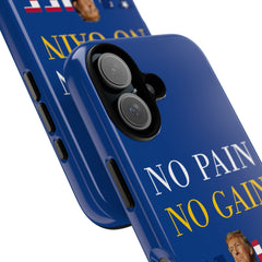 No Pain No Gain iPhone 16 Case - Motivational Protective Cover - Donald Trump Store Online
