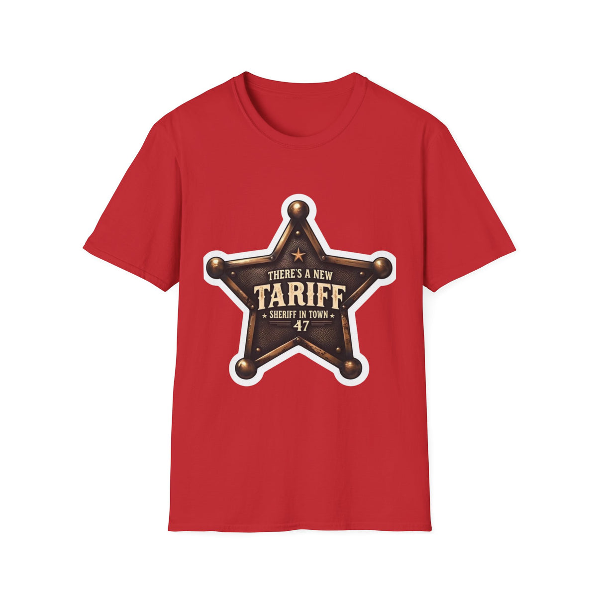 New Tariff Sheriff in Town T-Shirt Trump Patriotic Tee - Donald Trump Store Online
