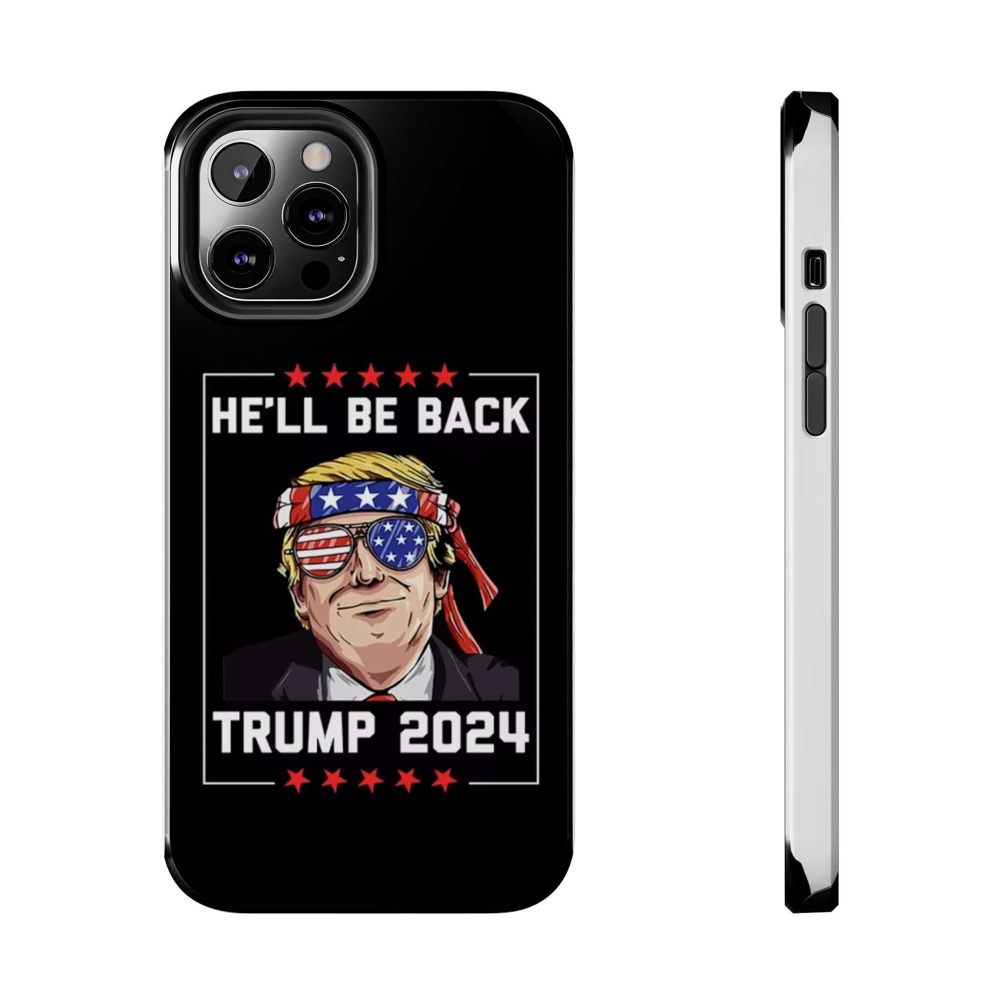 Patriotic tough phone case featuring 'He Will Be Back Trump 2024' print at Donald Trump Store