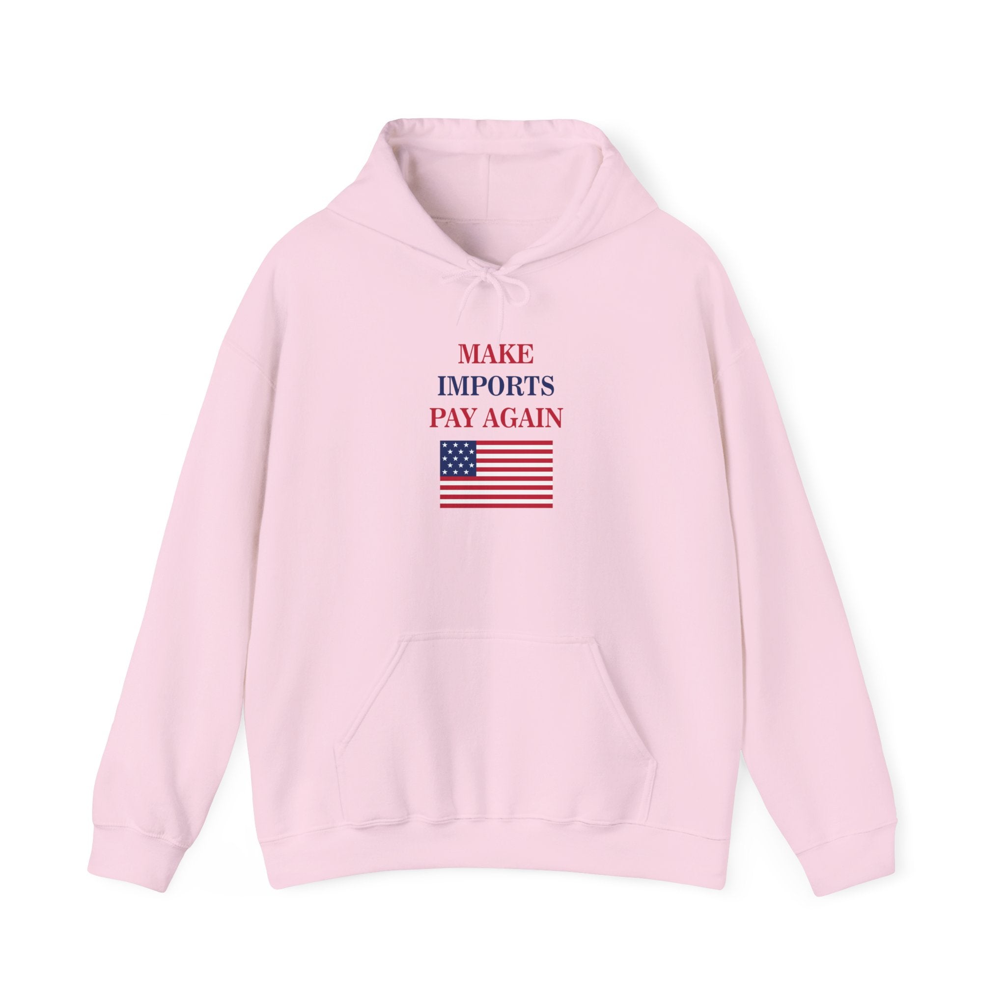 Make Imports Pay Again Hoodie (Unisex Fit) - Donald Trump Store Online