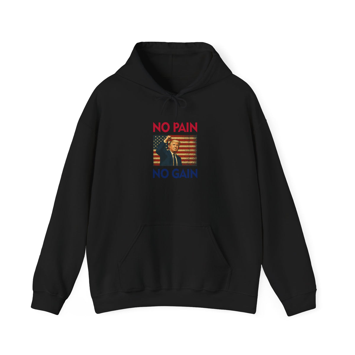 No Pain No Gain Hoodie-Sweatshirt for Gym & Everyday Grind - Donald Trump Store Online