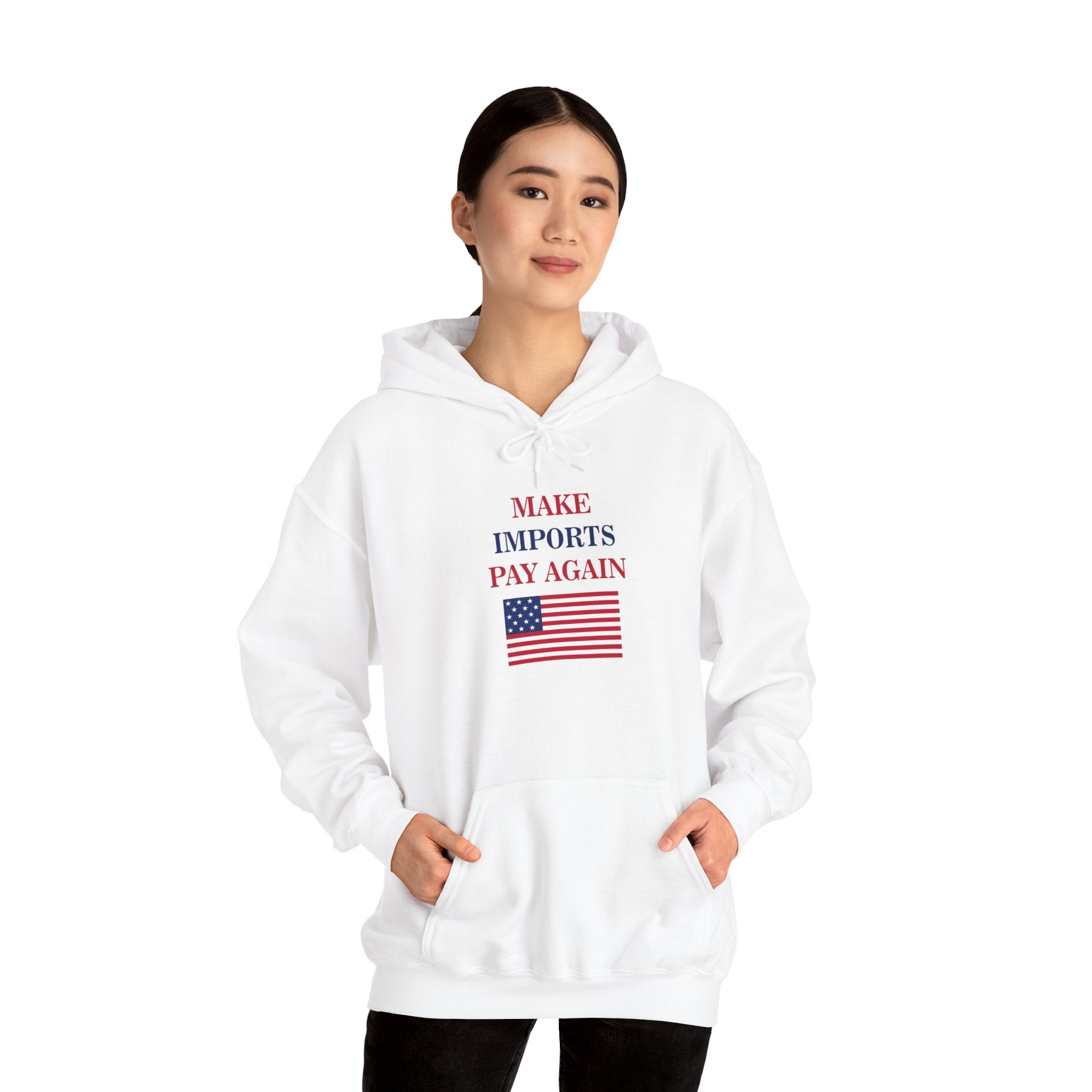 Make Imports Pay Again Hoodie (Unisex Fit) - Donald Trump Store Online