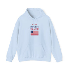 Make Imports Pay Again Hoodie (Unisex Fit) - Donald Trump Store Online