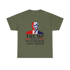 Donald Trump Peace Maker and Unifier T-Shirt