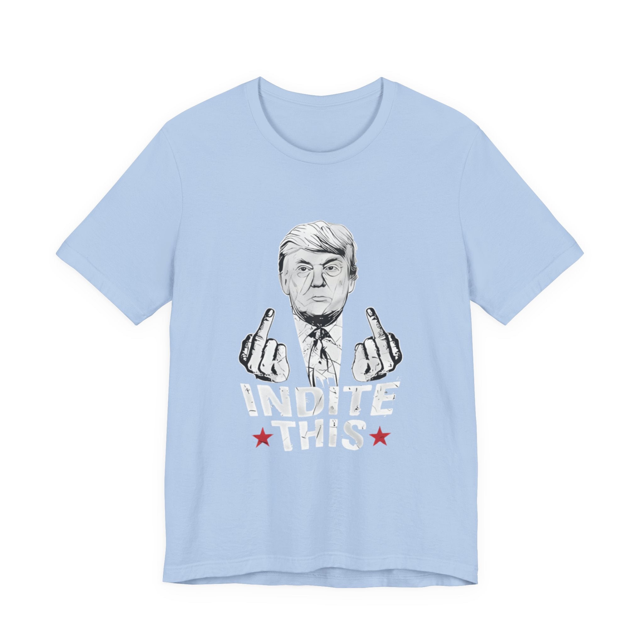 Trump Indite This T Shirt, Trump shirt sky