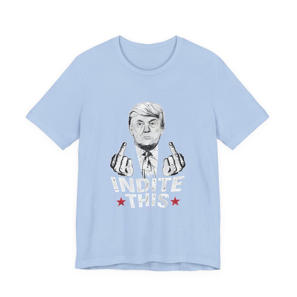 Trump Indite This T Shirt, Trump shirt sky