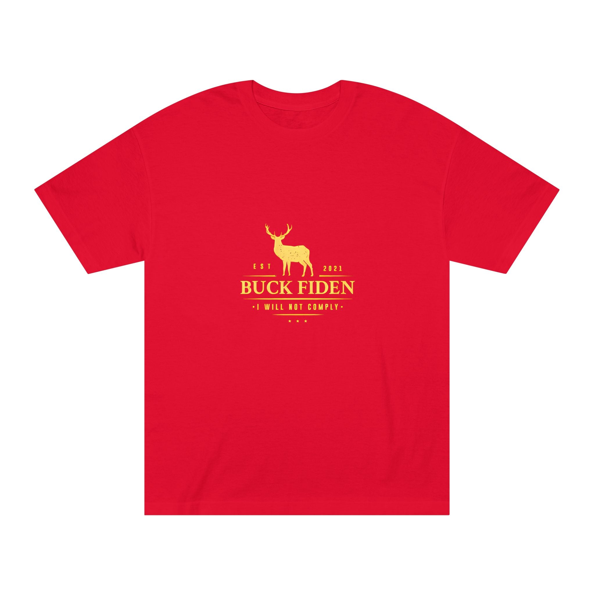 Buck Fiden I Will Not Comply Patriotic Trump t shirt