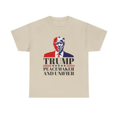 Donald Trump Peace Maker and Unifier T-Shirt