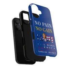 No Pain No Gain iPhone 16 Case - Motivational Protective Cover - Donald Trump Store Online