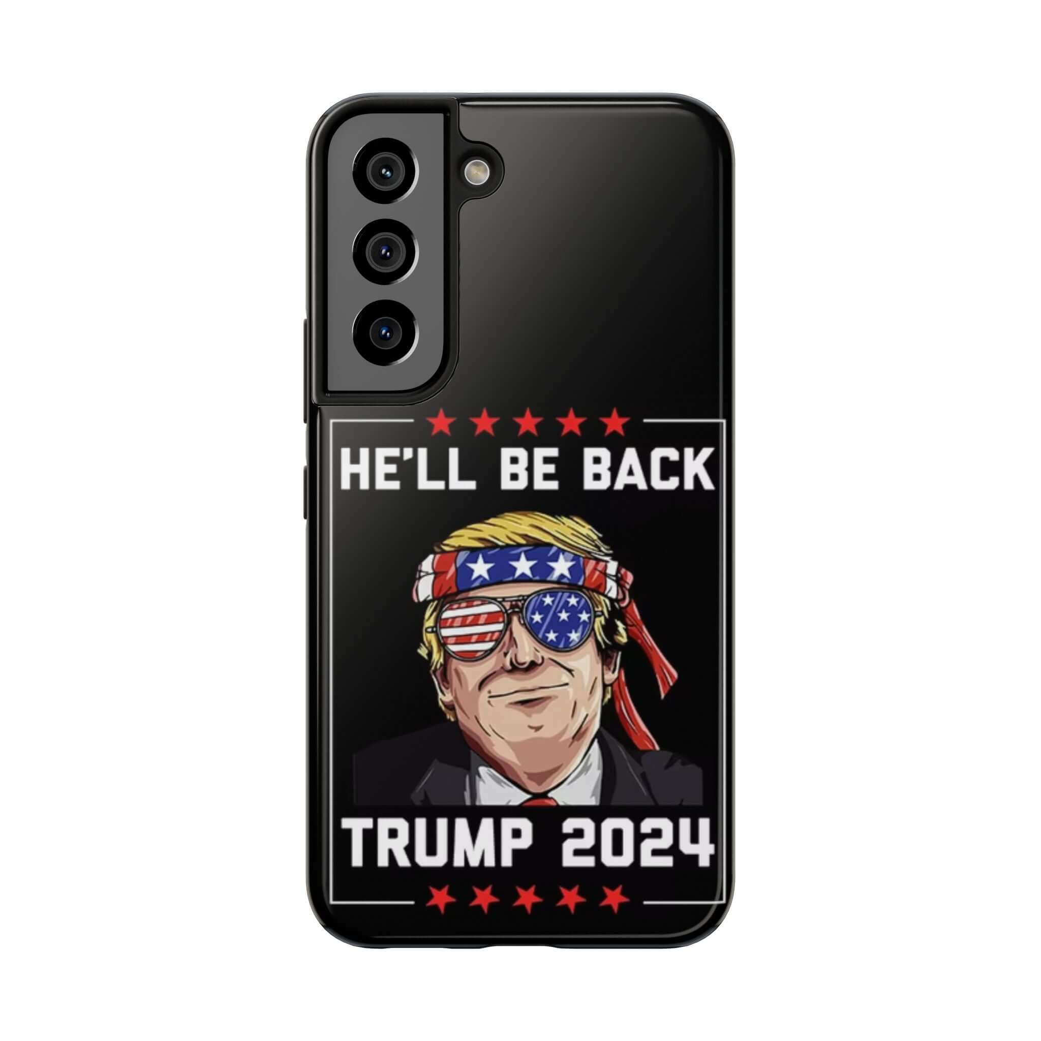 Donald Trump Store tough phone case with 'He Will Be Back Trump 2024' print