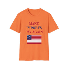 Make Imports Pay Again T-Shirt – Unisex Softstyle America First Tariff Tee - Donald Trump Store Online